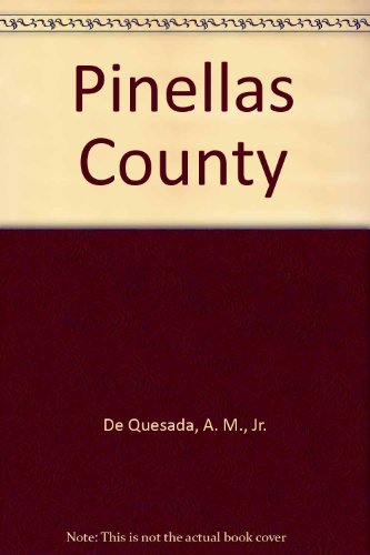 Imagen de archivo de Images of America: Pinellas County. a la venta por Sam's Books