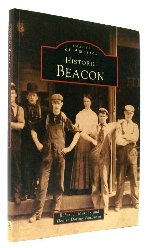 Stock image for Historic Beacon NY (Images of America) for sale by Bookshelfillers