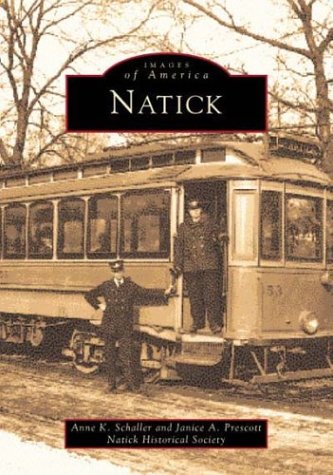 Imagen de archivo de Natick (Images of America) a la venta por Books of the Smoky Mountains