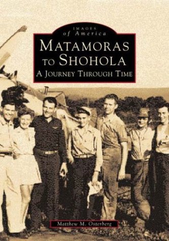 Beispielbild fr Matamoras to Shohola: A Journey Through Time (Images of America) zum Verkauf von books4u31