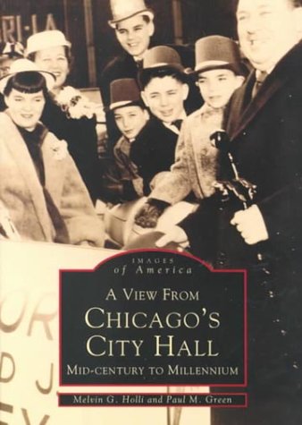 Beispielbild fr Chicago: A View From City Hall (IL) (Images of America) zum Verkauf von Open Books