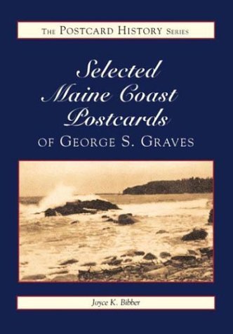 Selected Maine Coast Postcards of George S. Graves