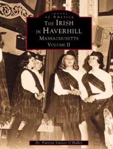 Stock image for Irish in Haverhill Volume II (MA) (Images of America) for sale by SecondSale