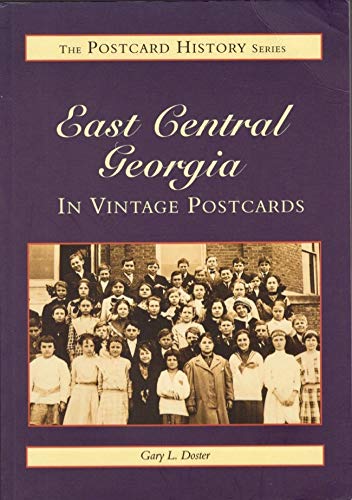 9780752413792: East Central Georgia: In Vintage Postcards