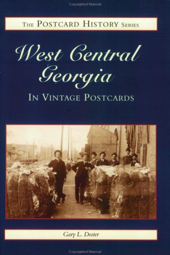Beispielbild fr Georgia Postcards: West Central Georgia (GA) (Postcard History Series) zum Verkauf von A Squared Books (Don Dewhirst)