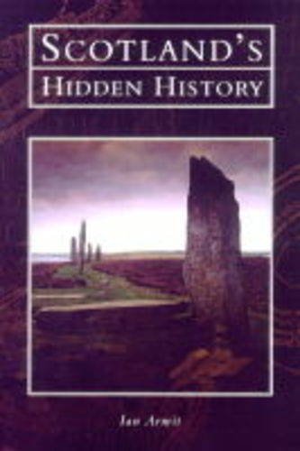 Stock image for Scotland's Hidden History (Tempus History & Archaeology) for sale by WorldofBooks