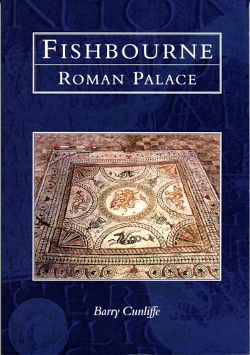 Fishbourne Roman Palace (9780752414089) by Cunliffe, Barry