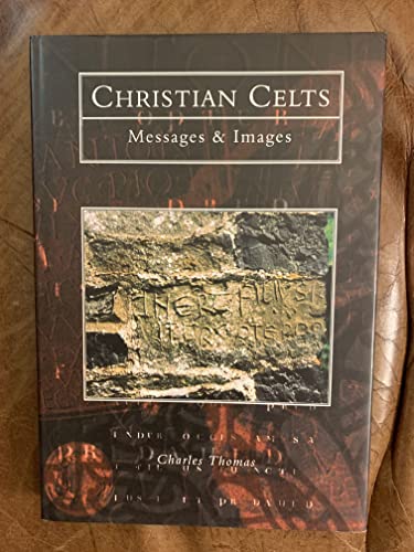 9780752414119: Christian Celts: Messages and Images (Tempus History & Archaeology)