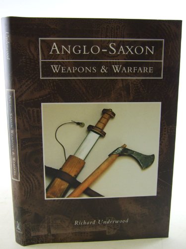 Anglo-Saxon Weapons & Warfare