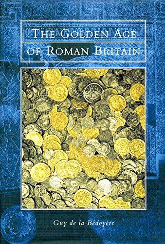 Beispielbild fr The Golden Age of Roman Britain zum Verkauf von AwesomeBooks