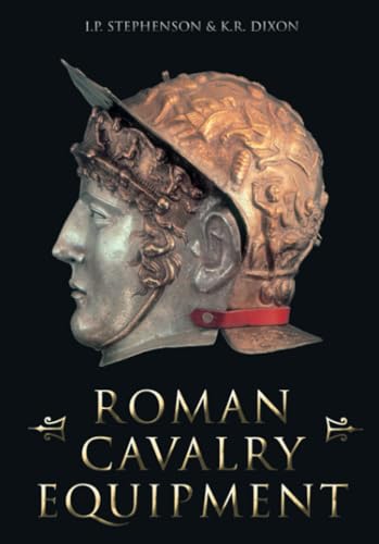 9780752414218: Roman Cavalry Equipment