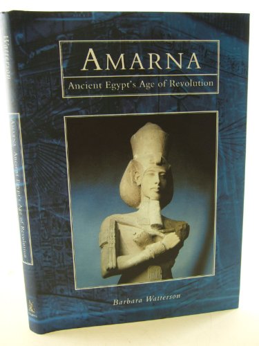 Beispielbild fr Amarna: Ancient Egypt's Age of Revolution zum Verkauf von Books From California