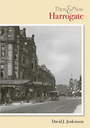 Imagen de archivo de Harrogate Then & Now: Then and Now (Archive Photographs) a la venta por WorldofBooks