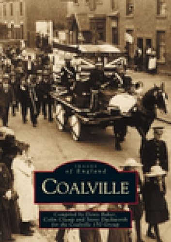 Stock image for Coalville (Archive Photographs: Images of England) for sale by Stephen White Books