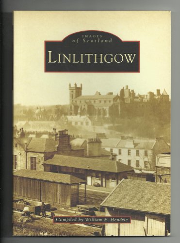 Beispielbild fr Linlithgow (Archive Photographs: Images of Scotland) zum Verkauf von WorldofBooks
