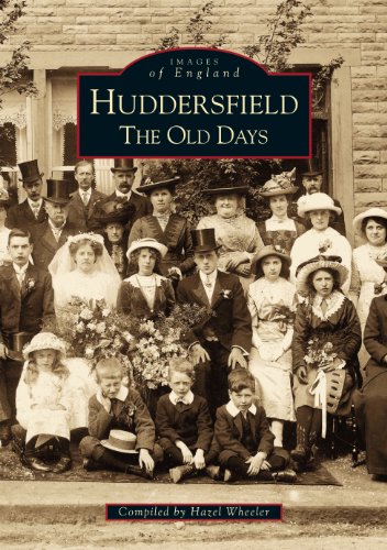 Stock image for Images of England: Huddersfield, The Old Days (Archive Photographs: Images of England) for sale by WorldofBooks