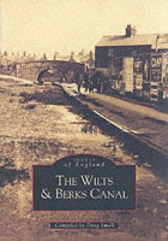 Stock image for Wiltshire & Berkshire Canal (Archive Photographs: Images of England) for sale by Lewes Book Centre