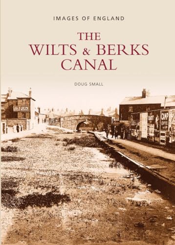 9780752416199: The Wilts & Berks Canal: Images of England