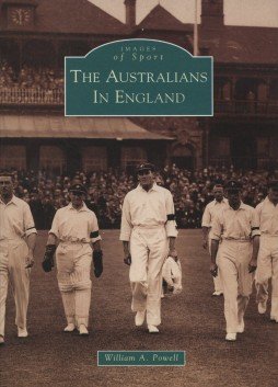 Beispielbild fr The Australians in England (Archive Photographs: Images of Sport) zum Verkauf von WorldofBooks