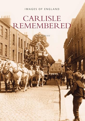 Stock image for Carlisle Memories for sale by J. and S. Daft
