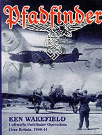 Beispielbild fr Pfadfinder: Luftwaffe Pathfinder Operations Over Britain, 1940-44 zum Verkauf von ThriftBooks-Atlanta