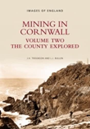 Mining in Cornwall - Volume Two, the Country Explored