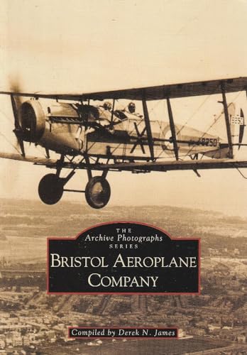 Beispielbild fr The Bristol Aeroplane Company (Archive Photographs) zum Verkauf von Reuseabook