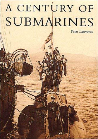 Stock image for A Century of Submarines for sale by Westwood Books