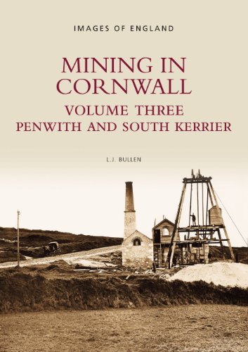9780752417592: Mining in Cornwall Vol 3: Penwith and South Kerrier