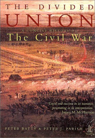 Stock image for The Divided Union: A Concise History of the Civil War for sale by HPB Inc.