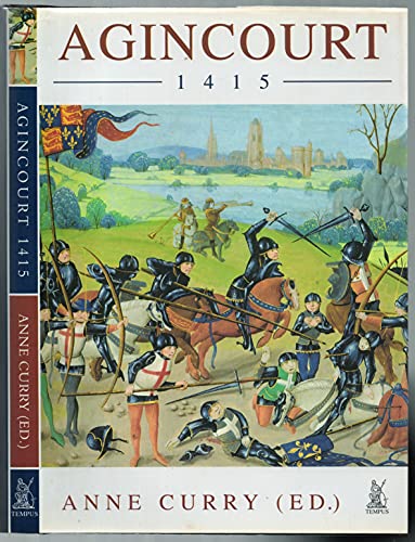 Beispielbild fr Agincourt 1415; Henry V, Sir Thomas Erpingham, and the triumph of the English archers. zum Verkauf von Goldstone Books