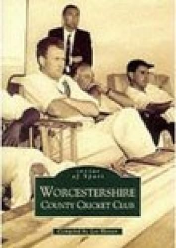 Beispielbild fr Worcestershire County Cricket Club (Images of Sport) zum Verkauf von Books From California