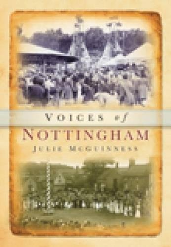 Stock image for Nottinghamshire Voices (Tempus Oral History) for sale by WorldofBooks