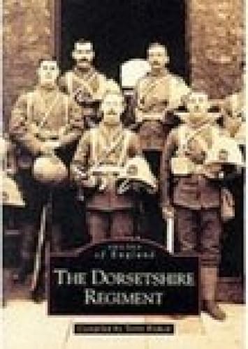 Stock image for The Dorsetshire Regiment (Images of England) for sale by First Choice Books