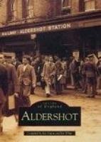 Stock image for Aldershot (Images of England) for sale by Greener Books