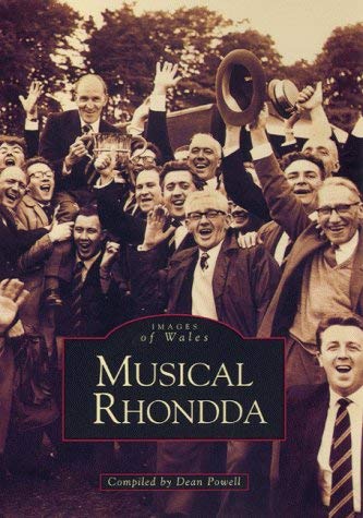 Beispielbild fr Musical Rhondda (Archive Photographs: Images of Wales) zum Verkauf von WorldofBooks
