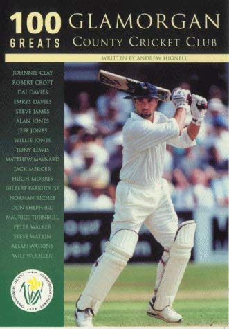 Stock image for 100 Glamorgan Greats County Cricket Club for sale by WorldofBooks