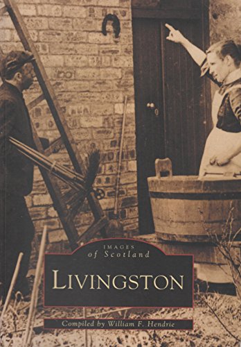 Stock image for Livingston (Images of Scotland) for sale by AwesomeBooks