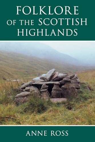 9780752419046: Folklore of the Scottish Highlands