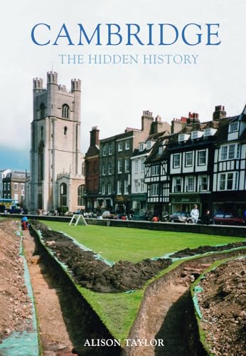 Imagen de archivo de Cambridge: The Hidden History a la venta por WorldofBooks