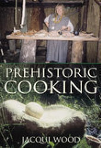 Imagen de archivo de Prehistoric Cooking a la venta por WorldofBooks