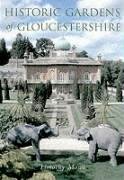 Beispielbild fr Historic Gardens of Gloucestershire zum Verkauf von WorldofBooks