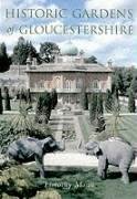 Imagen de archivo de Historic Gardens of Gloucestershire a la venta por Reuseabook