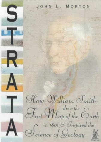 Beispielbild fr Strata: How William Smith Drew the First Map of the Earth in 1801 and Inspired the Science of Geology zum Verkauf von WorldofBooks
