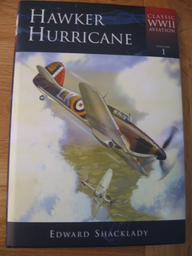 Beispielbild fr Hawker Hurricane (Classic WWII Aviation Vol.1): v. 1 zum Verkauf von WorldofBooks