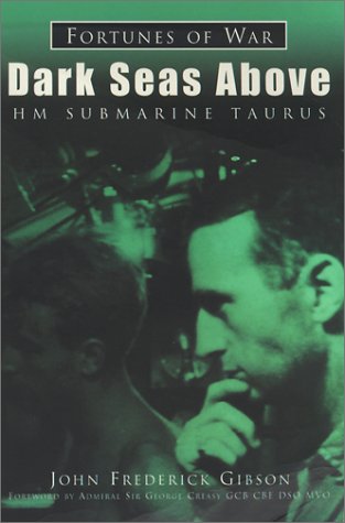 9780752420189: Dark Seas Above: HM Submarine Taurus