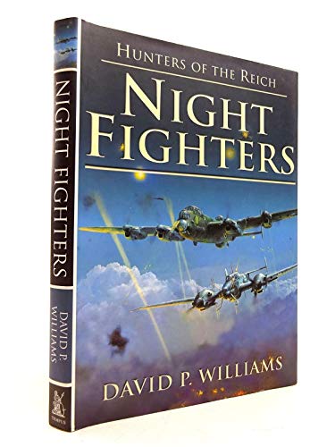 9780752420271: Night Fighters: v.1 (Hunters of the Reich S.)