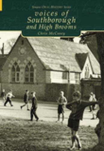 9780752420547: Voices of Southborough and High Brooms