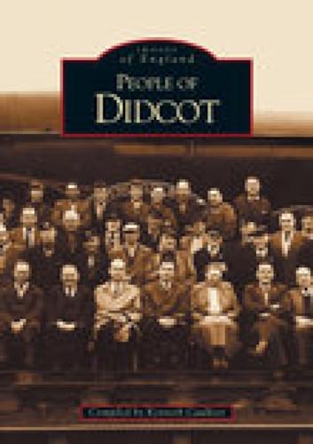Stock image for People of Didcot (Images of England) for sale by Black Cat Books