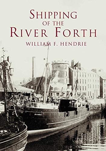Beispielbild fr Shipping of the River Forth zum Verkauf von WorldofBooks